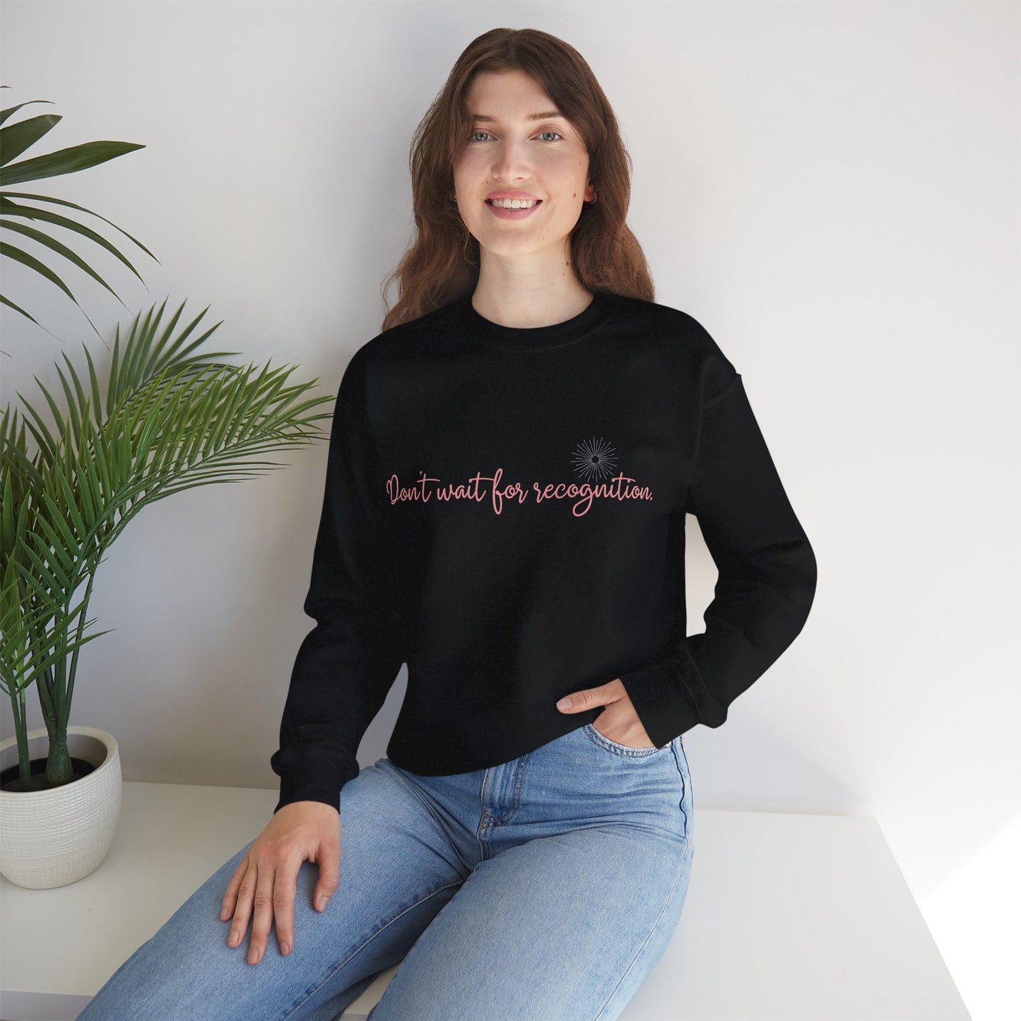 Inspirational Crewneck Sweatshirt - 'Don't wait for recognition' Black & Military Green