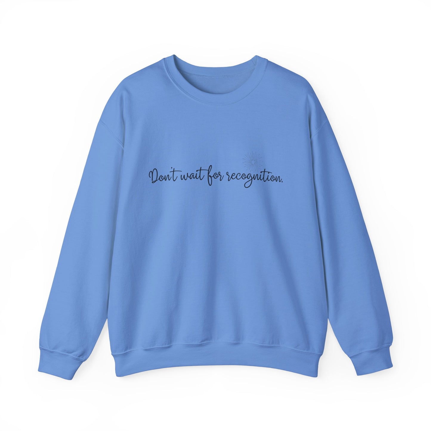 Sweatshirt - 'Don't Wait for Recognition' Pink & Blue
