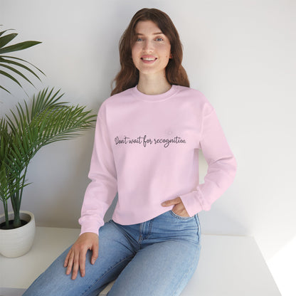 Sweatshirt - 'Don't Wait for Recognition' Pink & Blue