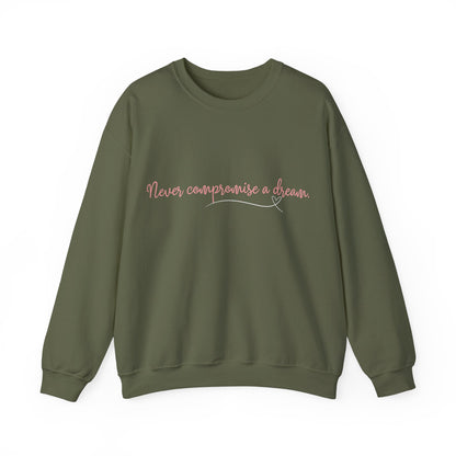 Inspirational Crewneck Sweatshirt - 'Never Compromise a Dream' Black & Military Green