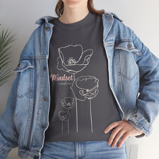 Mindset Is Everything 2.0 - T-Shirt