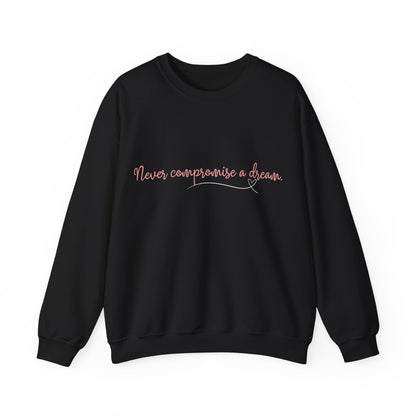 Inspirational Crewneck Sweatshirt - 'Never Compromise a Dream' Black & Military Green