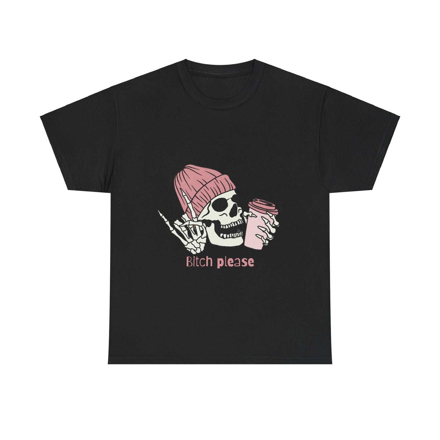 Bitch Please Collection - Black T-Shirt