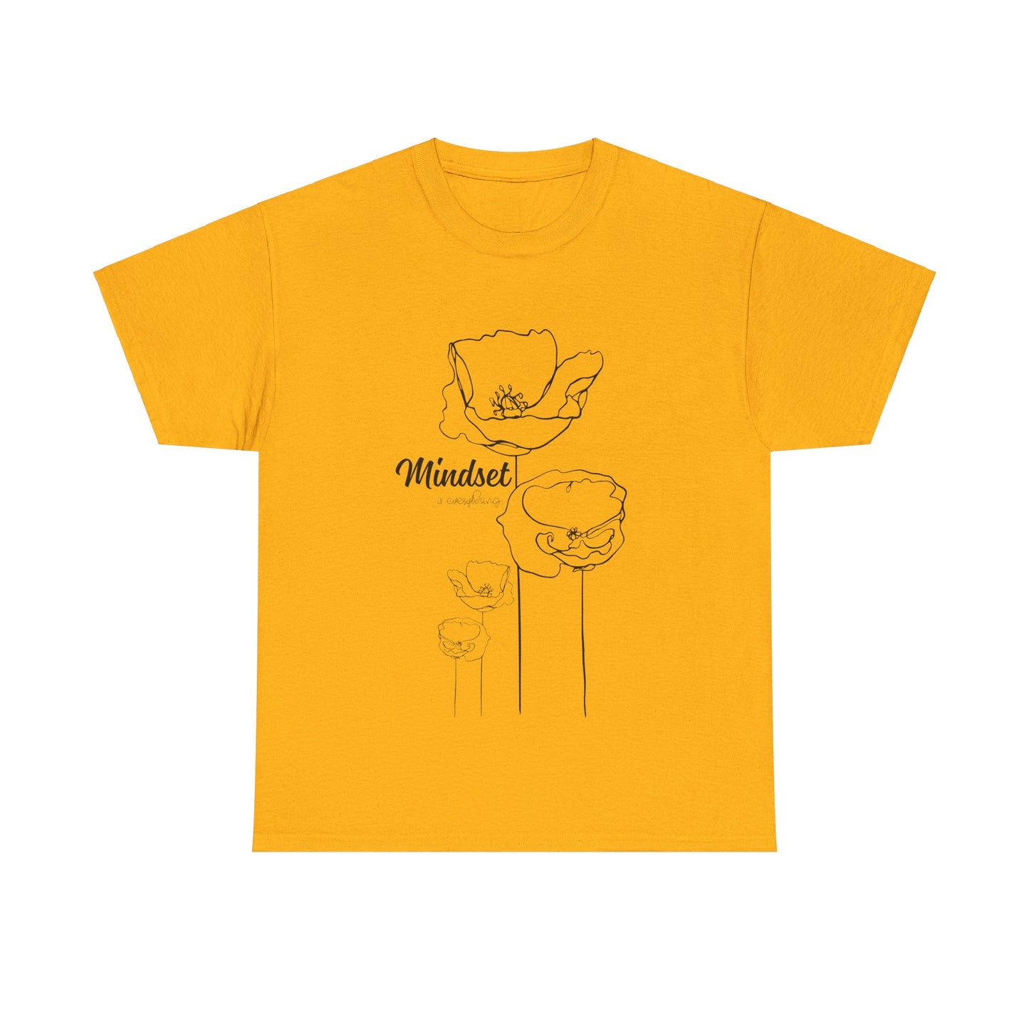 Mindset Is Everything - T-Shirt