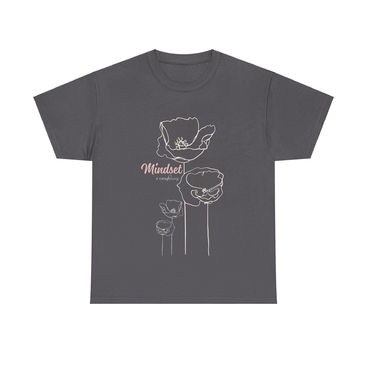 Mindset Is Everything 2.0 - T-Shirt