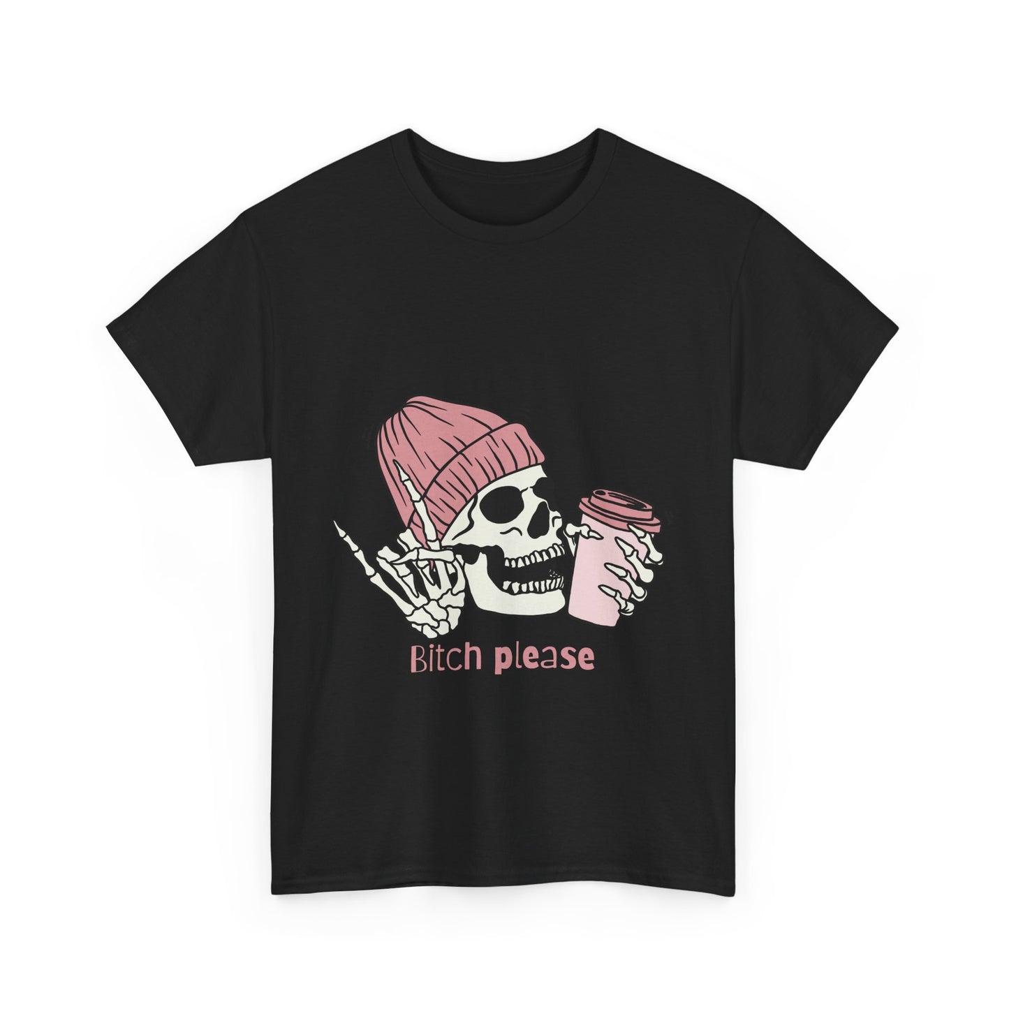 Bitch Please Collection - Black T-Shirt