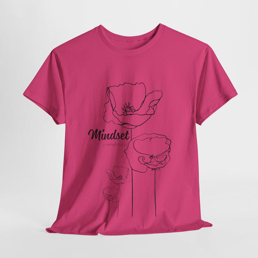 Mindset Is Everything - T-Shirt